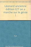 On a marché sur le génie !