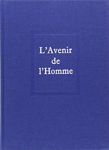 Télécharger Oeuvres, tome 5. L'Avenir de l'homme Gratuit