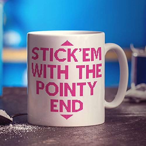 Stick'em With The Pointy End Mug - 11oz Ceramic Cup