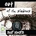 Out of the Shadows by 