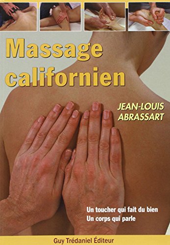 Massage californien : Un toucher qui fait du bien - Un corps qui parle Massage californien : Un toucher qui fait du bien - Un corps qui parle