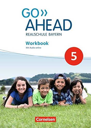 Go Ahead - Ausgabe für Realschulen in Bayern - Neue Ausgabe: 5. Jahrgangsstufe - Workbook mit Audios online