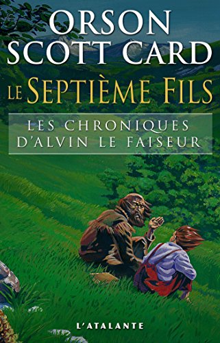 Le Septième Fils: Les Chroniques d'Alvin le Faiseur, T1