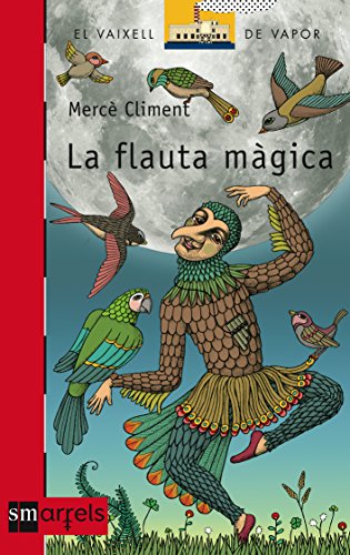 La flauta màgica: 1 (El Barco de Vapor Roja)
