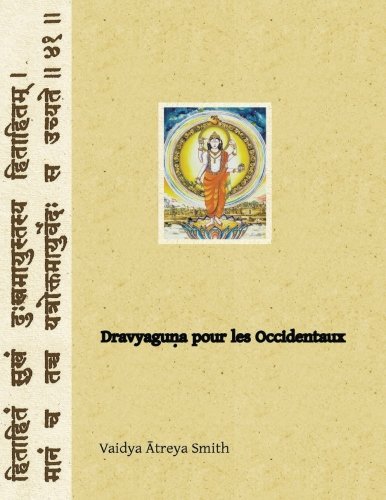 Download Dravyaguna pour les Occidentaux: Phytotherapie Ayurvedique Download Dravyaguna pour les Occidentaux: Phytotherapie Ayurvedique