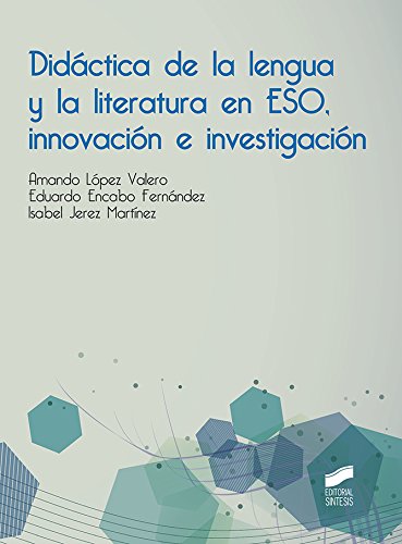 Didáctica de la lengua y la literatura en ESO, innovación e invetigación: 6