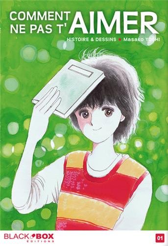 Comment Ne Pas T'aimer — Tome 1