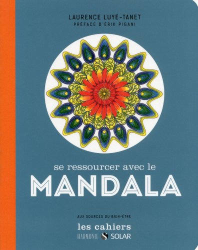 Download SE RESSOURCER AVEC LE MANDALA Download SE RESSOURCER AVEC LE MANDALA
