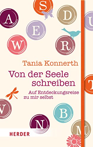 Download Von der Seele schreiben: Auf Entdeckungsreise zu mir selbst Download Von der Seele schreiben: Auf Entdeckungsreise zu mir selbst