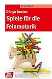 Die 50 besten Spiele für die Feinmotorik - eBook (Don Bosco MiniSpielothek) by Birgit Ebbert