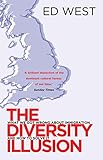 Image de The Diversity Illusion: What We Got Wrong About Immigration & How to Set It Right