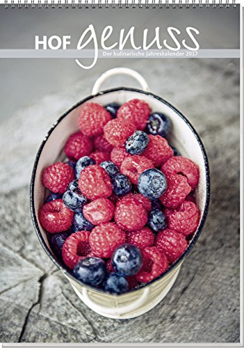 HOFgenuss 2017: Der Kulinarische Jahreskalender 2017.