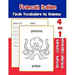Francais Italien Facile Vocabulaire les Animaux: De base Français Italien fiche de vocabulaire pour les enfants a1 a2 b1 b2 c1 c2 ce1 ce2 cm1 cm2