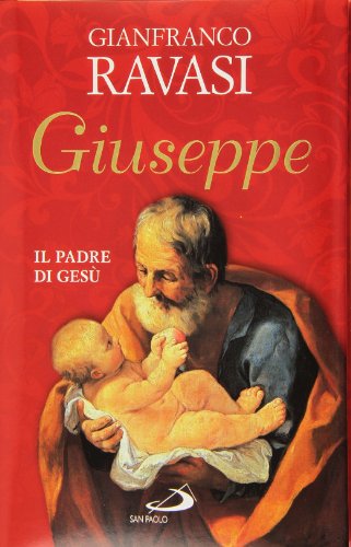 Giuseppe. Il padre di Gesù Giuseppe. Il padre di Gesù