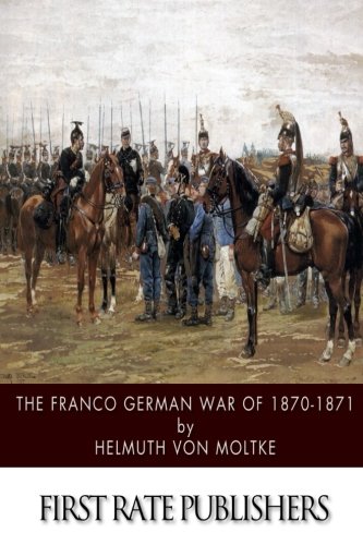 Price comparison product image The Franco German War of 1870-1871