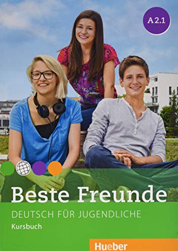 BESTE FREUNDE A21 Kursb (alum): Kursbuch A21