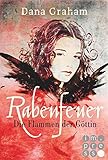 Bücher Neuerscheinungen 2022 - Rabenfeuer. Die Flammen der Göttin von Dana Graham