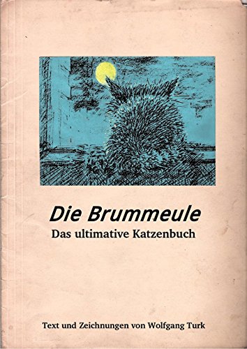 Die Brummeule: das ultimative Katzenbuch