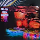 Rainy Day Blues