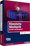 Image de Klassische Mechanik: Ein Lehr- und Übungsbuch (Pearson Studium - Physik)