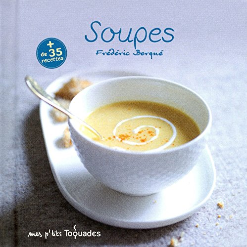 Download Mes P'tits Toquades - Soupes Download Mes P'tits Toquades - Soupes