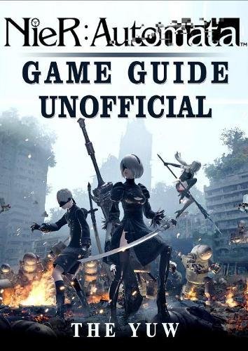Preisvergleich Produktbild Nier Automata Game Guide Unofficial