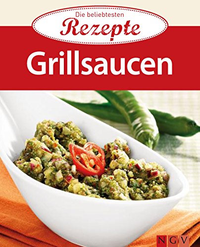 Download Grillsaucen: Die beliebtesten Rezepte Download Grillsaucen: Die beliebtesten Rezepte