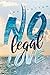 No Legal Love by Ira Potter, I. L. Krauß