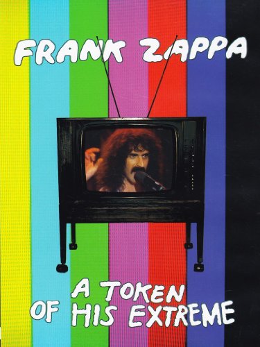 Preisvergleich Produktbild Frank Zappa - A Token of His Extreme