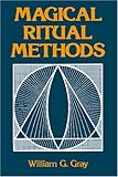 Magical Ritual Methods by 