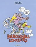 Héroïques loosers