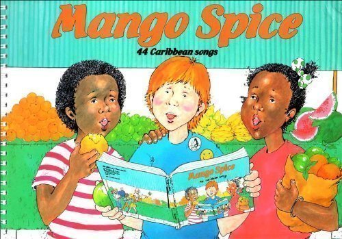 Download Mango Spice: 44 Caribbean Songs (Music and Lyrics) Download Mango Spice: 44 Caribbean Songs (Music and Lyrics)