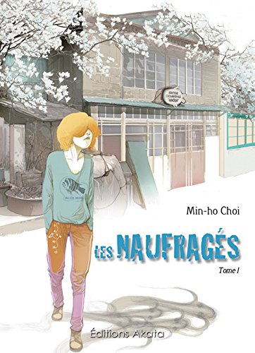 Les Naufragés — Tome 1