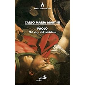 Paolo. Nel vivo del ministero