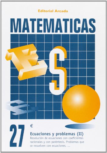 Download Cuaderno Matematicas 27 - Ecuaciones Y Problemas (ii) (Eso Matematicas)