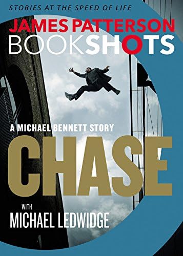 Chase: BookShots (A Michael Bennett Thriller)