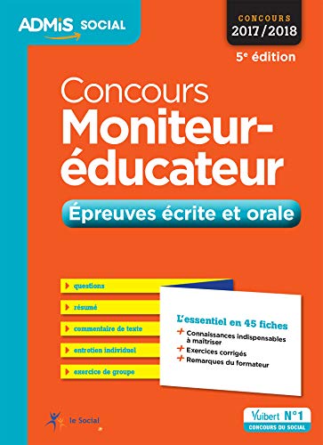 Télécharger Concours Moniteur-éducateur - Épreuves écrite et orale - L'essentiel en 45 fiches - Concours 2017 Gratuit