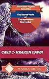 Image de STORYTELLER- KRAKEN DAWN- A SHORT STORY: The Crime Fighter Case Files (The Secret Vault of the Mysterious Storyteller Book 1) (English Edition)