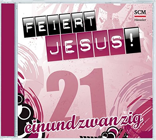Download Feiert Jesus! 21 Download Feiert Jesus! 21