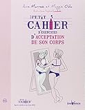 Petit cahier d'exercices d'acceptation de son corps