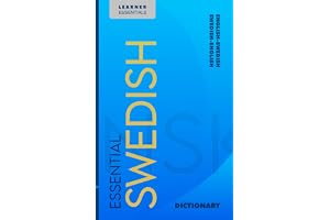 Essential Swedish Dictionary: Bilingual English–Swedish Vocabulary for Learners: Over 20,000 Entries with IPA, Grammar Annota