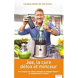 Jus, la cure détox et minceur