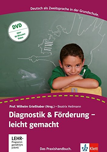 Download Diagnostik & Förderung - leicht gemacht: Deutsch als Zweitsprache. Ein Praxishandbuch. Buch + DVD Download Diagnostik & Förderung - leicht gemacht: Deutsch als Zweitsprache. Ein Praxishandbuch. Buch + DVD