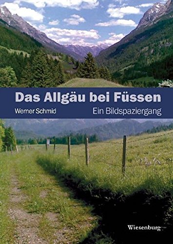 Download Das Allgäu bei Füssen: Ein Bildspaziergang Download Das Allgäu bei Füssen: Ein Bildspaziergang