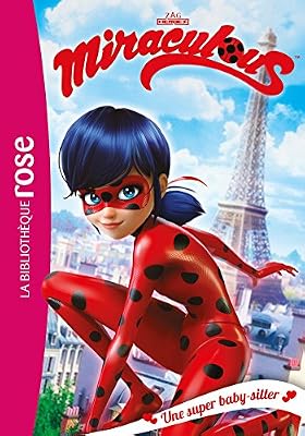 Hachette Jeunesse Miraculous 01 - Une super baby-sitter