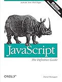 JavaScript: The Definitive Guide (Definitive Guides)