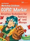 Image de Copic Marker: Kreative Techniken für Fantasy und Manga