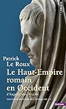 Nouvelle histoire de l'Antiquité, 8 : Le Haut Empire romain en Occident