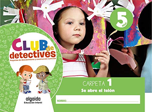 Club de detectives 5 años Carpeta 1 "Se abre el telón"