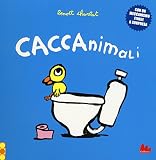 Caccanimali. Libro sonoro. Ediz. a colori